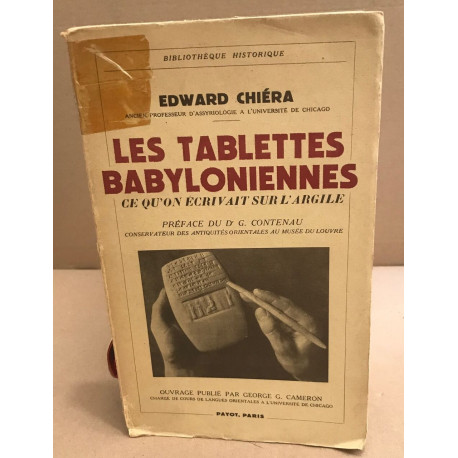 Les tablettes babyloniennes : ce qu'on écrivait sur l'argile