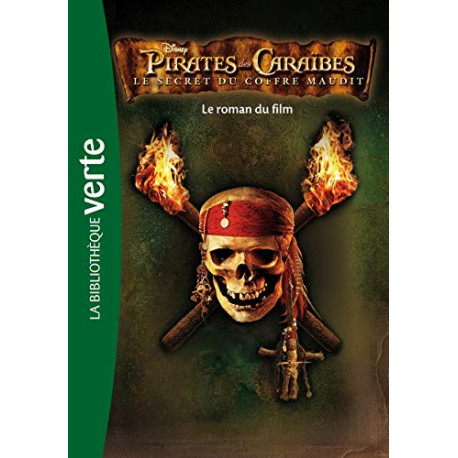 Pirates des Caraïbes 02 - Le secret du coffre maudit - Le roman du...