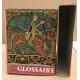 Glossaire des termes techniques à l'usage de la nuit des temps
