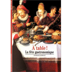 A table ! La fête gastronomique