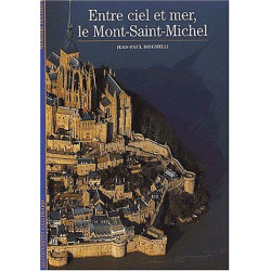 Entre ciel et mer : Le Mont-Saint-Michel