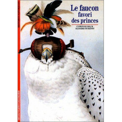 Le Faucon : Favori des princes