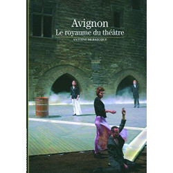 Avignon: Le royaume du théâtre