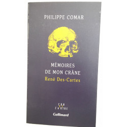 Mémoires de mon crâne: René Des-Cartes