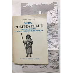 Vers Compostelle : grandes routes et petits chemins touristiques...