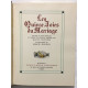 Les quinze voies du mariage (édition en vieux francais et version...