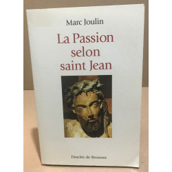 La Passion selon Saint Jean