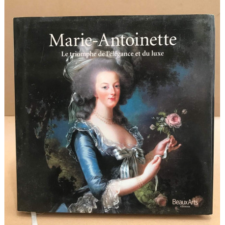 Marie-Antoinette: Le triomphe de l'élégance et du luxe