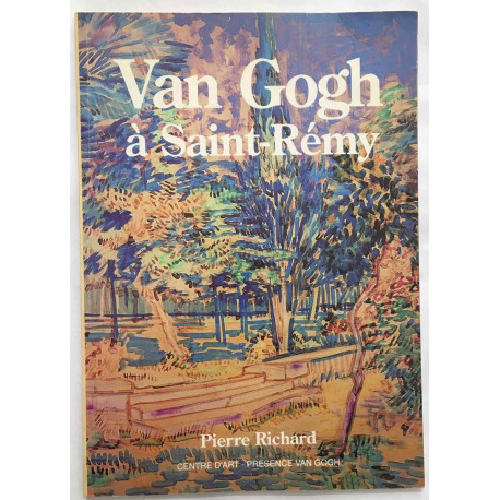 Van Gogh à Saint-Rémy de provence