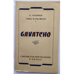Gavatcho - L'histoire d'un petit villageois d'Oranie