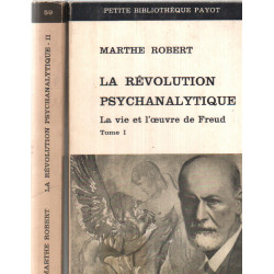 La revolution psychanalytique / la vie l'oeuvre freud (edition en 2...