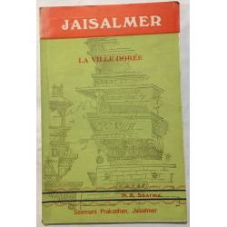 Jaisalmer : la ville dorée (illustrations et sa carte dépliante)