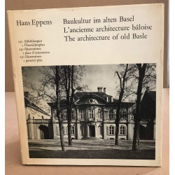 Baukultur im alten basel - l'ancienne architecture bâloise -the...