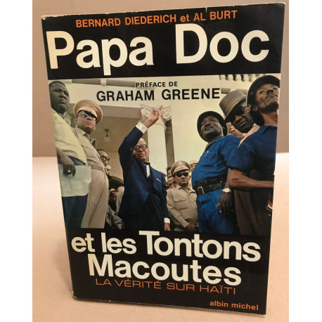 Papa doc et les tontons macoutes / la vérité sur Haïti
