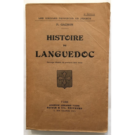 Histoire du Languedoc (edition de 1926 avec gravures)