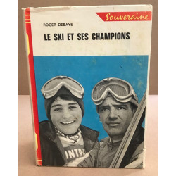 Le ski et ses champions