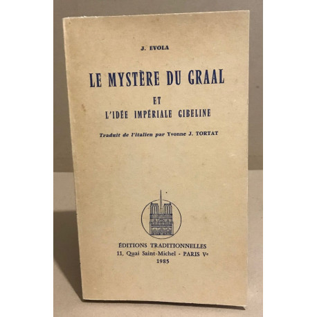 Le mystere du graal et l'idée imperiale gibeline