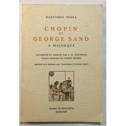 Chopin et George Sand à Majorque (Augmenté et annoté par A . M....