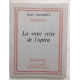 La vraie crise de l' opéra