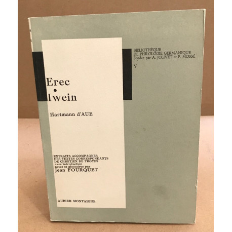 Erec .Iwein / extraits accompagnés des textes correspondants de...