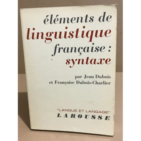 Eléments de linguistique française syntaxe