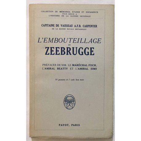 L' Embouteillage de Zeebrugge (18 gravures et sa cart dépliante)