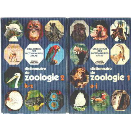 Dictionnaire de zoologie (edition de 1972 en 2 tomes)