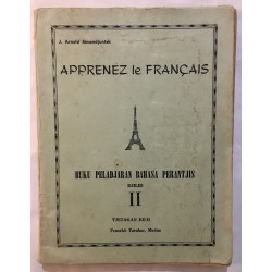 Apprenez le Francais : buku peladjaran bahasa perantjis (tome 2)