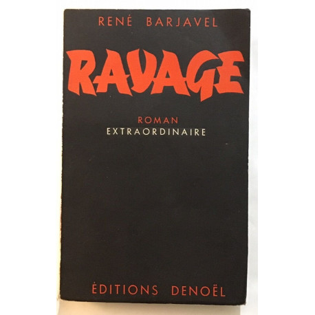 Ravage : roman extraordinaire