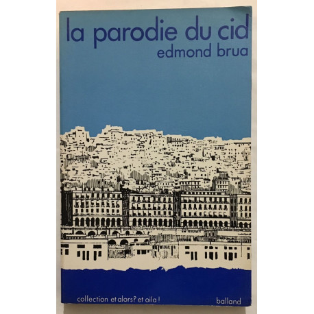 La parodie du Cid précédée de l'Impromptu d'Alger et On...