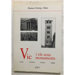 Vic : i els seus monuments