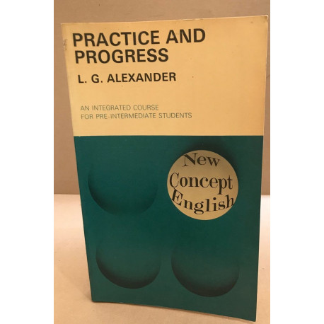 Practice and progress / an integrated course for pre-intermediate...
