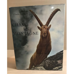 Chasse en montagne/ 180 photographies de Charles Vaucher