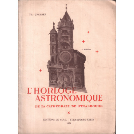 L'horloge astronomique de la cathédrale de Strasbourg