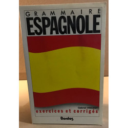 Grammaire espagnole :exercices e corrigés