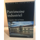 Patrimoine industriel / cinquante sites en france
