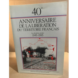40° anniversaire de la libération du territoire français / les...