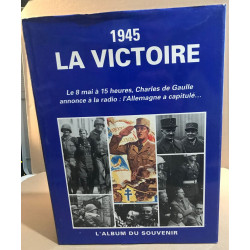 1945 La victoire