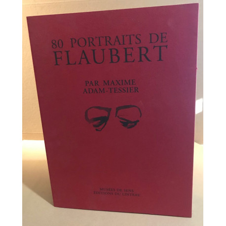 80 portraits de Flaubert