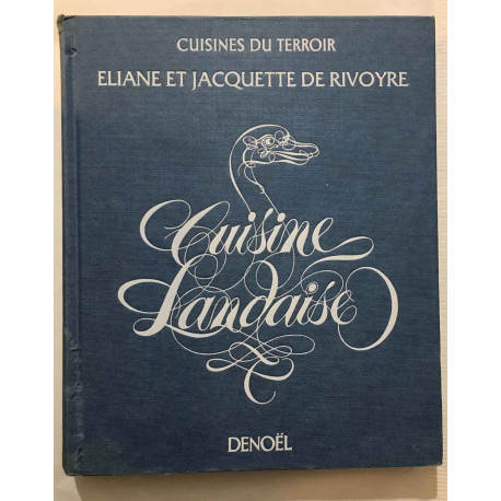 Cuisine Landaise (200 recettes)