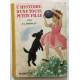 L' Histoire d' une toute petite fille