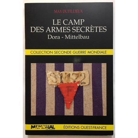Le camp des armes secrètes: Dora-Mittelbau