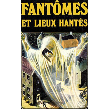 Fantômes et lieux hantés (Guide de l'étrange)