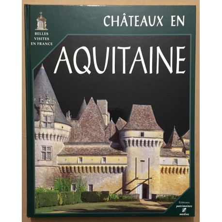 Châteaux en Aquitaine