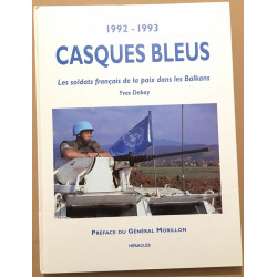 Casques bleus : les soldats Francais de la paix dans les Balkans