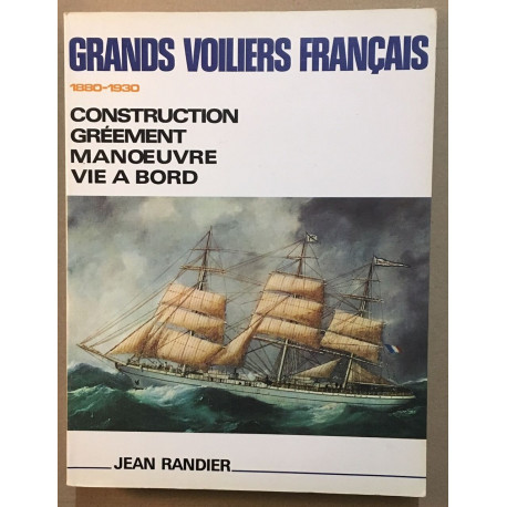 Grands voiliers Francais 1880-1930 / construction greement...