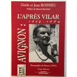 Avignon : l'après Vilar 1968-1994