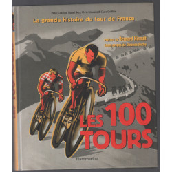 Les 100 tours : L'histoire incontournable de la plus grande course...