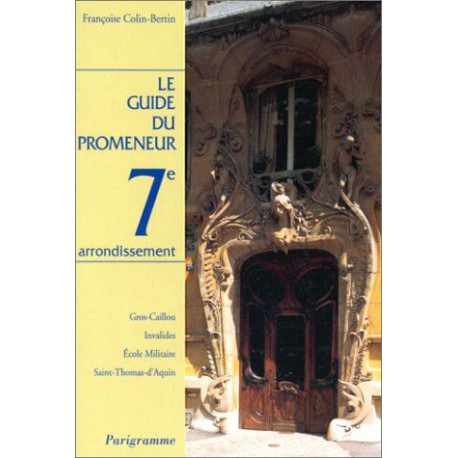 Guide du promeneur 7e arrondissement
