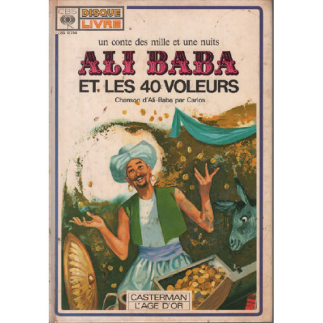 Ali baba et les 40 voleurs / + disque 45 tours ( chanté par carlos )
